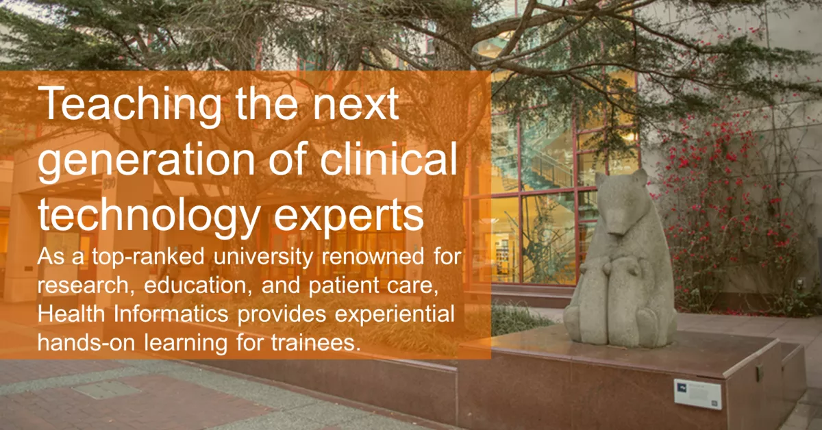 Teaching the next generation of clinical technology experts - As a top-ranked university renowned for research, education, and patient care, Health Informatics provides experiential hands-on learning for trainees.
